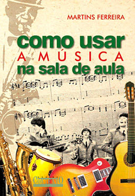 Capa do livro Como Usar a Música na Sala de Aula